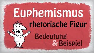 Euphemismus Stilmittel  Bedeutung und Beispiele [upl. by Albin]