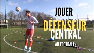 COMMENT ÊTRE UN BON DÉFENSEUR CENTRAL [upl. by Gievlos]