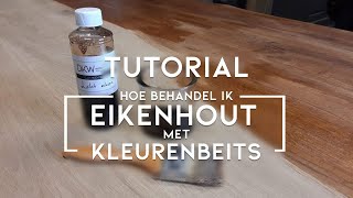 Tutorial Hoe behandel ik eikenhout met kleurbeits  DKW Woonvision [upl. by Aretha]