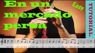 En un mercado persa  Tutorial flauta con partitura  Karaoke instrumental [upl. by Emmaline657]