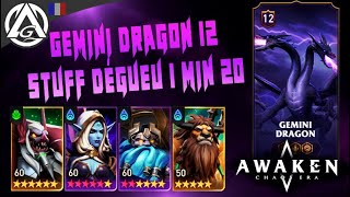 GEMINI DRAGON 12 STUFF DÉGUEU 1 MIN 20  AWAKEN  CHAOS ERA [upl. by Housum]