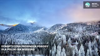 IMGWPIB Synoptyczna prognoza pogody dla Polski na weekend 1517112024 r [upl. by Nairadal]