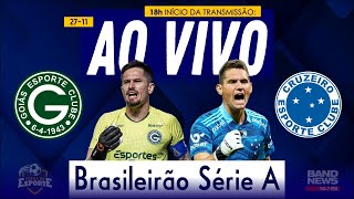 AO VIVO  Goiás x Cruzeiro  Campeonato Brasileiro da Série A [upl. by Etnoed]