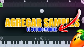 Como Agregar Librerias a Fl STUDIO MOBILE 😱🔥Tutorial Español Usar o Meter Samples✅ [upl. by Bandur]