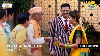 Popatlal Ki Dulhan  FULL MOVIE  Part 2  Taarak Mehta Ka Ooltah Chashmah Ep 3081 to 3083 [upl. by Ardnalac]