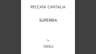 Peccata Capitalia Superbia [upl. by Aciretahs666]