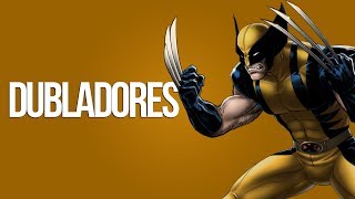 Wolverine Todos os Dubladores [upl. by Greggs]