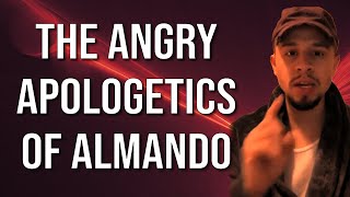 The Angry Apologetics of Almando Response to CRMinistries Christrighteous [upl. by Cida950]