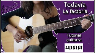 Todavía  La factoria Tutorial de Guitarra [upl. by Jahncke]