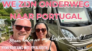 Campervlog 13 We zijn onderweg naar Portugal [upl. by Miarfe]