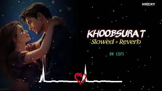 Khoobsurat  Slowed  Reverb  Lofi Song  Stree 2  Romantic Lofi Song  Hindi Lofi Song  RH LOFI [upl. by Politi]