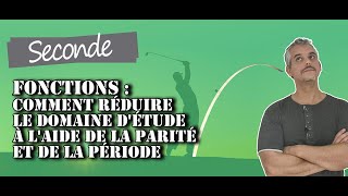 Fonctions  Comment réduire le domaine détude à laide de la Parité et de la Période [upl. by Burtis]