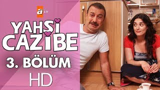 Yahşi Cazibe 3 Bölüm [upl. by Enert217]