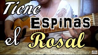 Como tocar Tiene Espinas El Rosal  Cañaveral en Guitarra [upl. by Nevad28]