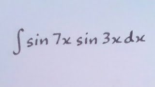 Integral of sin 7x sin 3x  Integration of trigonometric functions [upl. by Golliner246]