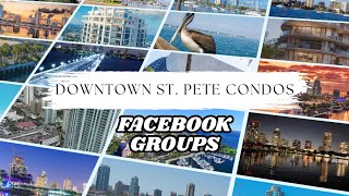 Downtown St Pete Condos Facebook Groups [upl. by Schrader]