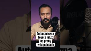 TechFlash Autonomiczna Toyota Hilux do pracy w kopalniach toyota hilux toyotahilux komatsu [upl. by Mlawsky]