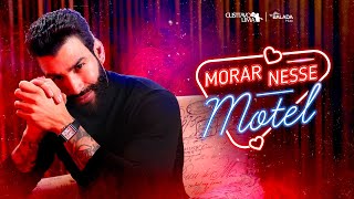 GUSTTAVO LIMA  MORAR NESSE MOTEL VÍDEO OFICIAL [upl. by Joana]