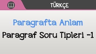 Paragrafta Anlam  Paragraf Soru Tipleri 1 [upl. by Irrac]