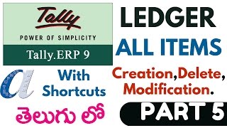 Tally Tutorials in Telugu 5 Ledger All Items ModifyDeletewwwcomputersaddacom [upl. by Alayne169]