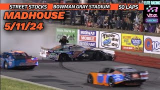 HELLUVA RACE BOWMAN GRAY Street Stock 50 LAPPER ITS CALLED THE MADHOUSE FOR A REASON 51124 [upl. by Kath122]