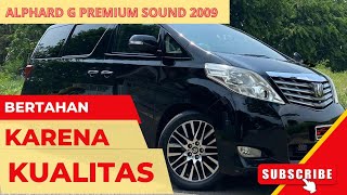 Toyota Alphard G Premium Sound 2009 Mobil Orang Kaya [upl. by Ellinad]