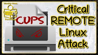 Critical REMOTE Linux Attack  Weekly News Roundup [upl. by Aicats]