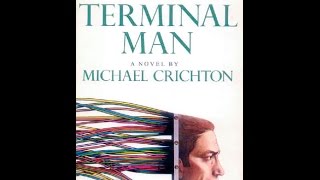 Must Listen THE TERMINAL MAN by Michael Crichton Part 1 Audiobook Unabridged [upl. by Islehc]