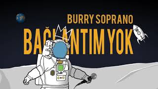 Burry soprano bağlantım yok [upl. by Carlton]