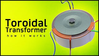 How a Toroidal Transformer Works ⚡ What is a Toroidal Transformer [upl. by Ehctav]