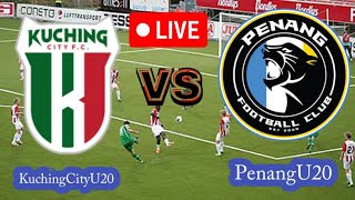 Kuching City U20 Vs Penang U20 Football Score Live streaming [upl. by Raymond]