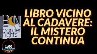 LIBRO VICINO AL CADAVERE IL MISTERO CONTINUA  1 Minute News [upl. by Denni]