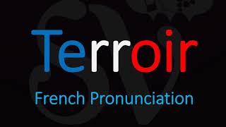 How to Pronounce Terroir French Wine Term Pronunciation [upl. by Paule]