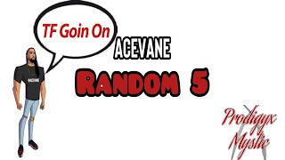 AceVane  Random 5 reaction [upl. by Ennaul122]