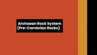 Archaean Rock System Pre Cambrian Rocks Indian Geography  UPSC [upl. by Astiram]