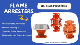 Flame Arrester in OilampGas Industries  Whats flame Arrester How its working  Types  Maintenance [upl. by Wendt]