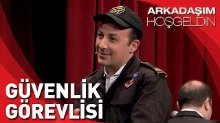 Arkadaşım Hoşgeldin  Tolga Çevik  Güvenlik Görevlisi [upl. by Hayifas]