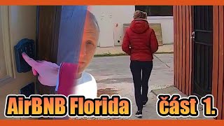 AirBNB Florida  část 1 [upl. by Dowell126]