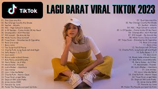 Lagu Barat  Lagu Barat Viral TikTok 2023  Lagu Barat Terbaru 2023 Spotify Playlist [upl. by Ettezoj80]