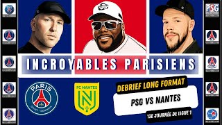 Débrief Long Format PSG vs Nantes  Analyse Complète de la 13ème Journée au Parc des Princes 2024 [upl. by Intihw866]