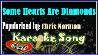 Some Hearts Are Diamonds Karaoke Version by Chris Norman Karaoke Cover [upl. by Iam]