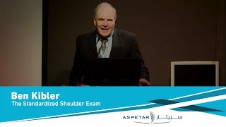 The Standardized Shoulder Exam by Ben Kibler [upl. by Brucie]