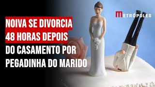 Noiva se divorcia 48 horas depois do casamento por pegadinha do marido [upl. by Airegin]