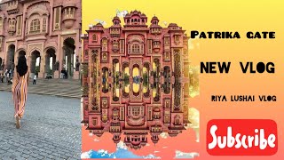 PATRIKA GATE JAIPUR  INDIA  RAJASTHAN  VLOG  RIYA LUSHAI VLOG [upl. by Jaquenette]