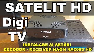 Digi TV cum vezi programe HD pe antena satelit  instalare si setari decodor receiver KAON NA2000 HD [upl. by Pillihp]