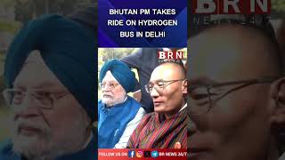 BHUTAN PM TAKES RIDE ON HYDROGEN BUS IN DELHI BRNEWS795 [upl. by Mihe944]