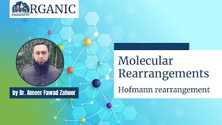 Hofmann Rearrangement II Molecular rearrangements [upl. by Yrruc]