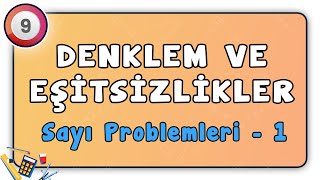 Sayı Problemleri 1  Denklem ve Eşitsizlikler 32  9Sınıf Matematik [upl. by Edelstein536]