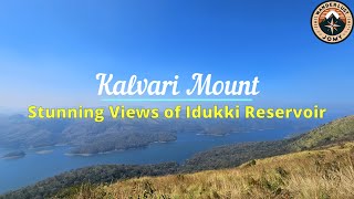 Kalvari Mount View Point  A Serene Getaway in Idukki  Serene Beauty of Idukki Reservoir  4K [upl. by Forlini]