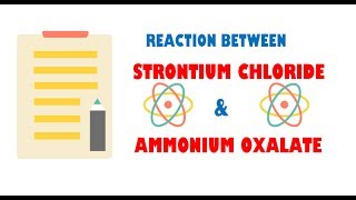 Strontium Chloride and Ammonium oxalate  Reaction [upl. by Ahcirt]